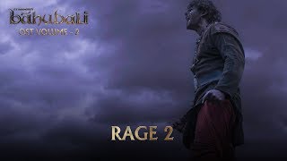 Baahubali OST  Volume 02  Rage 2  MM Keeravaani [upl. by Arand644]