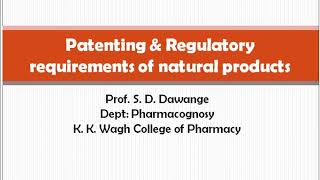 Patenting and Regulatory Requirements of Natural Products [upl. by Notreve621]