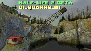 HalfLife 2 Beta  Cut Content  d1quarry01 [upl. by Ailisec716]