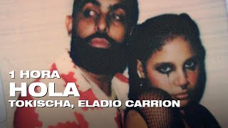 Tokischa Eladio Carrion Hola 1 hora1 hour loop Official [upl. by Engenia]