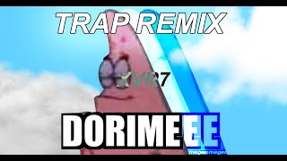 Dorime Ameno meme Trap Remix Xavierr7 [upl. by Kathye667]