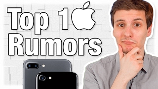 Top 10 Best iPhone 8 Rumors Aka iPhone 7S or quotiPhone Xquot [upl. by Airdua]