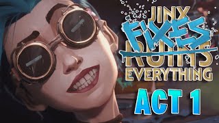 Jinx Fixes Everything Act 1  Arcade [upl. by Akirret894]