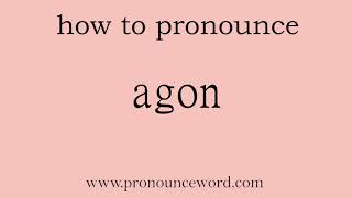 agon How to pronounce agon in english correctStart with A Learn from me [upl. by Cattier155]