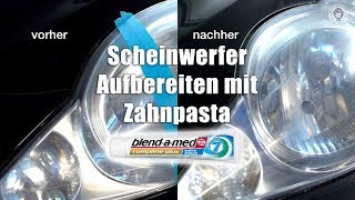 Scheinwerfer aufbereiten mit Zahnpasta  Hausmittel  AUTOLACKAFFEN [upl. by Boot213]