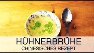 Wie man Hühnerbrühe selber macht  Chinesisches Rezept  Basis einer Hühnersuppe [upl. by Lenes510]