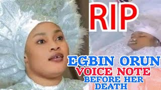 EGBIN ORUN MORENIKEJIS VOICE NOTE BEFORE DEATH  HER HEALTH STATUS REVEALED [upl. by Ailaza689]