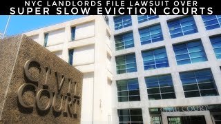 NYC Landlords File Lawsuit Over Super Slow Eviction Courts [upl. by Barnett760]