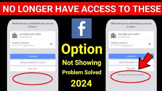 No longer have access to these Facebook problem 2024  How to recover facebook account [upl. by Tegirb674]