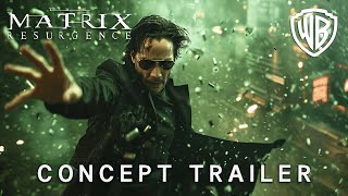 The Matrix 5  Resurgence  Concept Trailer  Keanu Reeves amp Warner Bros [upl. by Annahsor]