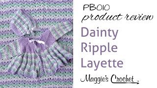 Dainty Ripple Layette Crochet Pattern Product Review PB010 [upl. by Lilllie444]