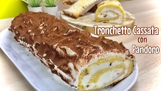 CASSATA DI PANDORO TRONCHETTO velocissimo con 4 ingredienti senza cottura PANDORO ROLL CASSATA [upl. by Palumbo]