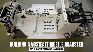 Building a V8stealthbeetle Roadster Step 1 Assemble Chassis amp Components [upl. by Ecidna]