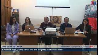 BAGNARA CALABRA Cyberbullismo primo seminario del progetto FaReteInsieme [upl. by Ade849]