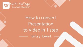 WPS Office PPT 18 How to convert Presentation to Video Free with WPS Presentation Tutorial [upl. by Hamnet492]