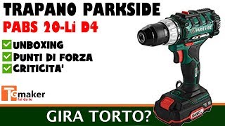 TRAPANO PARKSIDE PABS 20 Li D4 RECENSIONE [upl. by Ennahoj117]