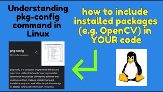 Understanding pkgconfig command in Linux  Include and Link OpenCV header and library [upl. by Morita]