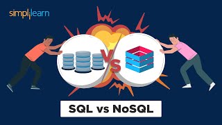 SQL Vs NoSQL Explained  SQL Vs NoSQL Which Is Better  SQL Training  SImplilearn [upl. by Housen]