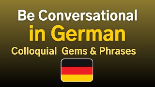 Be Conversational in German 🇩🇪 Perfect for Everyday Conversation [upl. by Yxor957]