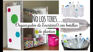 Organizador de Escritorio con botellas de plastico [upl. by Centonze]