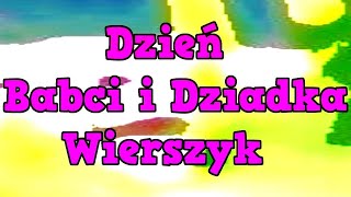 Wiersz na Dzień Babci i Dziadka 2021 Śmieszne Życzenia Wierszyki Rymowanki Po Polsku PL [upl. by Acinorehs392]