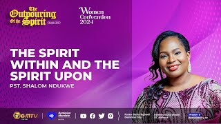 THE SPIRIT WITHIN amp THE SPIRIT UPON  PST SHALOM NDUKWE holyspirit anointing [upl. by Engenia]