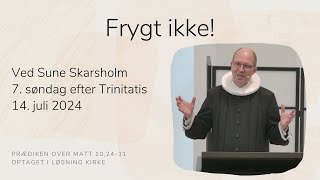 Frygt ikke vSune Skarsholm [upl. by Fusuy]