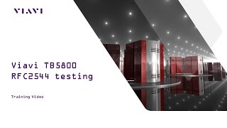 Viavi TB5800 RFC2544 Testing Training [upl. by Gytle]