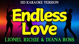 ENDLESS LOVE  Lionel Richie amp Diana Ross HD Karaoke Version [upl. by Yrnehnhoj]