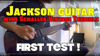 Jackson guitar with Schaller Vintage Tremolo  First test [upl. by Ryter849]