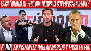 F90 PROGRAMA COMPLETO  LAS TERRIBLES PALABRAS DE FASSI CONTRA MERLOS Y EL CHIQUI TAPIA 🔥 [upl. by Dyan]