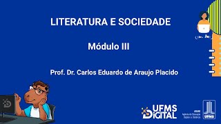 UFMS Digital Literatura e Sociedade  Módulo 3 [upl. by Paterson986]