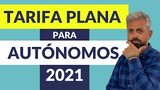 TARIFA PLANA para AUTÓNOMOS 💥 ACTUALIZADO 2021 💥 [upl. by Kciv]