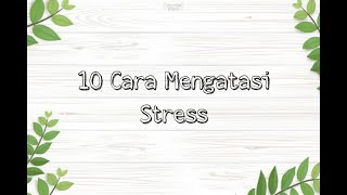 10 CARA MENGATASI STRESS💡 [upl. by Nnaed]