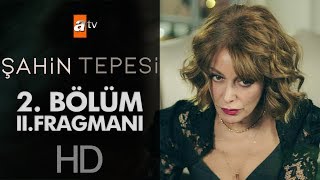 Şahin Tepesi 2 Bölüm 2 Fragmanı [upl. by Su671]