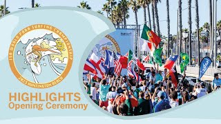 Highlights  Opening Ceremony  2023 ISA World Para Surfing Championship [upl. by Arquit]