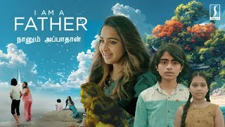 Latest Tamil Full Movie 2024  I am A Father Tamil Full Movie  Tamil Full Movie 2024 New Releases [upl. by Lundquist336]