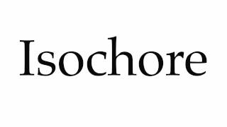 How to Pronounce Isochore [upl. by Darton]