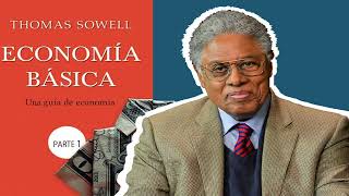 Audio book Economía Básica Thomas Sowell Parte 1 [upl. by Adnouqal]