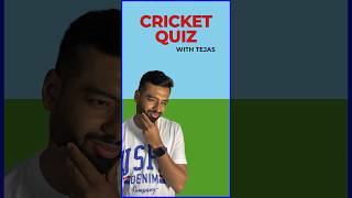 Cricket Quiz With Tejas cricket quiz cricketquiz [upl. by Florinda]