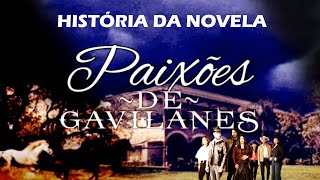 Paixões de Gavilanes  Conheça a História [upl. by Sung]