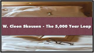 W Cleon Skousen  The 5000 Year Leap Audiobook [upl. by Akemit]