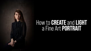 Improve your Photography LIGHTING Skills How to Create and Light a Fine Art PORTRAIT [upl. by Grieve]