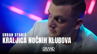 Srdjan Stanic  KRALJICA NOCNIH KLUBOVA Official Video 2024 [upl. by Kreda]