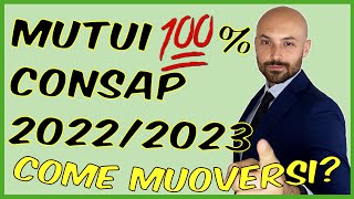 Come Richiedere un Mutuo Consap 100 nel 20222023 [upl. by Tanaka]