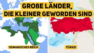 Große Länder die kleiner geworden sind [upl. by Katheryn]