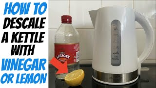 How To Descale Your Kettle With Vinegar Or Lemon  Easy [upl. by Yelekalb]