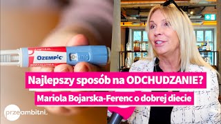 Mariola BojarskaFerenc o odchudzaniu na OZEMPICu Jakie efekty  przeAmbitnipl [upl. by Florri83]