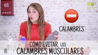 Calambres musculares Conoce las causas y cómo evitar los calambres [upl. by Aehsan]