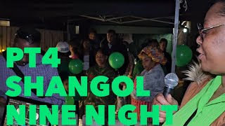 PT4 SHANGOL NINE NIGHT RIP [upl. by Etnad]